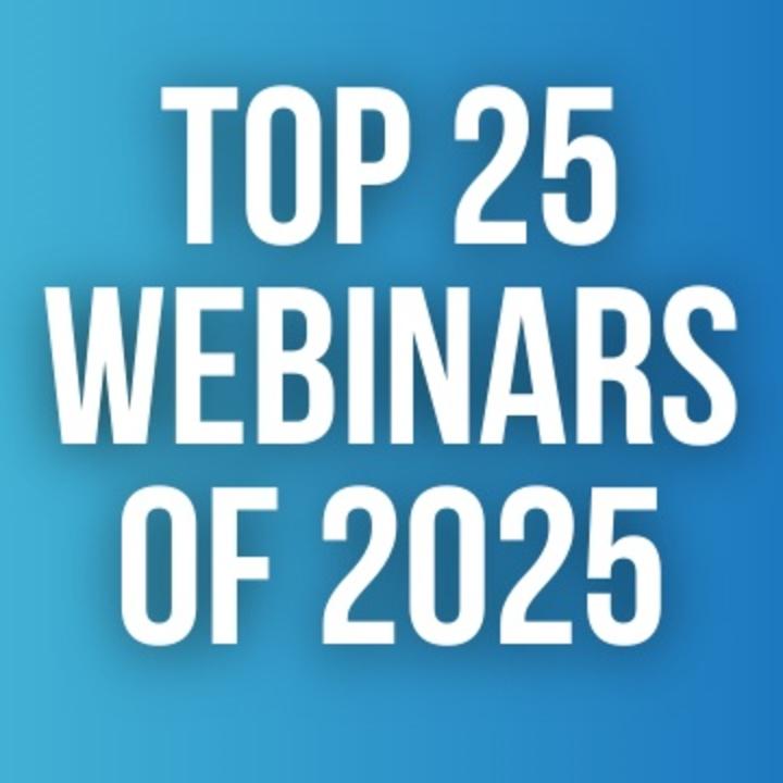 The Top 25 Webinars of 2025