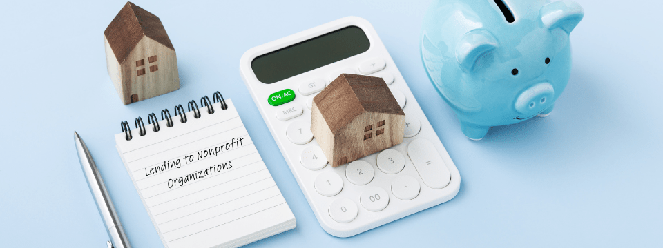 Lending to Nonprofit Organizations