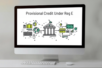 Provisional Credit Under Reg E: Rules, Best Practices & FAQs