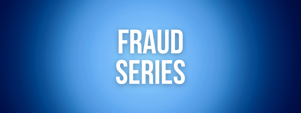 Fraud Series