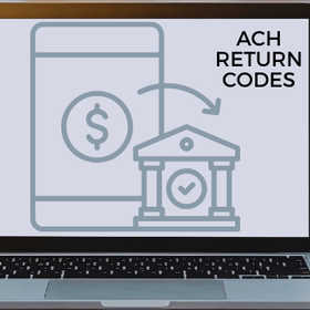 ACH Return Reason Codes Explained